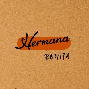 Hermana Bonita 